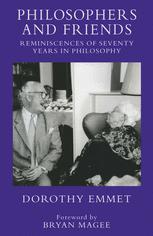 Philosophers and Friends : Reminiscences of Seventy Years in Philosophy.