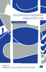 Innovations in Paediatric Ambulatory Care : A Nursing Perspective