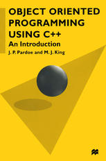 Object Oriented Programming Using C++ : an Introduction