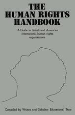 The Human Rights Handbook : a Guide to British and American International Human Rights Organisations.