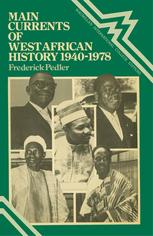 Main Currents of West African History 1940–1978