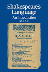 Shakespeare's Language : an Introduction.