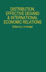 Distribution, effective demand, and international economic relations : proceedings of a conference held by the Centro di studi economici avanzati, Trieste, at Villa Manin di Passariano, Udine