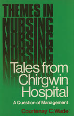 Tales from Chirgwin Hospital : Question of Management.