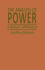 The analysis of power : a realist approach