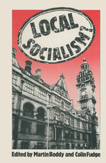 Local socialism? : labour councils and new left alternatives