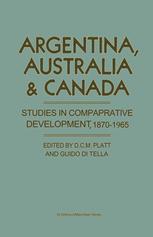 Argentina, Australia, and Canada : studies in comparative development, 1870-1965