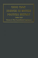 Sources in British Political History 1900-1951 : Volume 6: First Consolidated Supplement