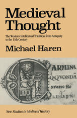 Medieval Thought : the Western Intellectual Tradition from Antiquity to the Thirteenth Century.