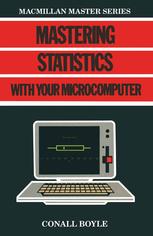 Mastering Statistics with your Microcomputer