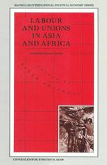 Labour and unions in Asia and Africa : contemporary issues