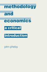 Methodology and Economics : a Critical Introduction.