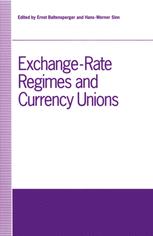 Exchange-Rate Regimes and Currency Unions : Proceedings of a Conference Held by the Confederation of European Economic Associations at Frankfurt, Germany 1990.