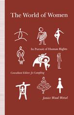 The World of Women : In Pursuit of Human Rights.