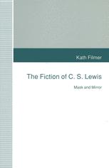 The Fiction of C.S. Lewis : Mask and Mirror.