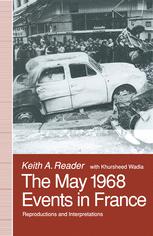 The May 1968 Events in France : Reproductions and Interpretations.