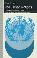 The United Nations : How It Works and What It Does.