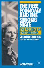 The Free Economy and the Strong State : the Politics of Thatcherism