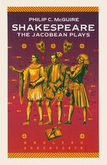 Shakespeare : the Jacobean plays