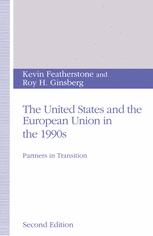 The United States and the European Union in The 1990s : Partners in Transition.