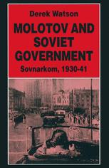 Molotov and Soviet Government : Sovnarkom, 1930-41.