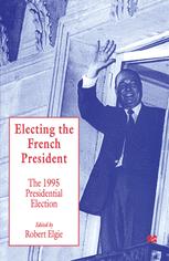 Electing the French President : the 1995 Presidential Election.