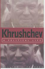 Khrushchev : a Political Life.