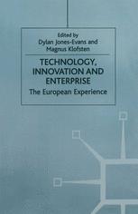 Technology, Innovation and Enterprise : the European Experience.