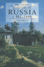 A History of Russia : Medieval, Modern, Contemporary c. 882-1996