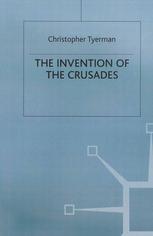 The invention of the Crusades