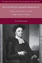 Recovering Bishop Berkeley : virtue and society in the Anglo-Irish context