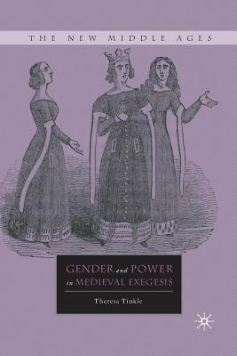 Gender and Power in Medieval Exegesis