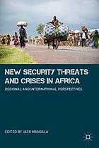 New Security Threats and Crises in Africa