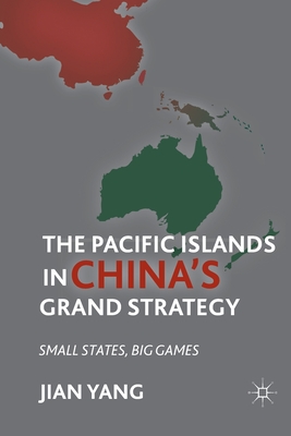 The Pacific Islands in China's Grand Strategy