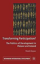 Transforming participation? : the politics of development in Malawi and Ireland