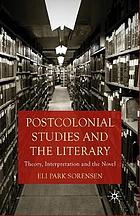 Postcolonial Studies and the Literary