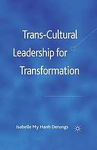 Trans-Cultural Leadership for Transformation