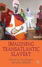 Imagining transatlantic slavery