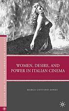 Women, desire, and power in Italian cinema