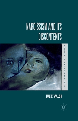 Narcissism and Its Discontents