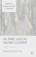 Au Pairs' Lives in Global Context