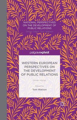 Western European Perspectives on the Development of Public Relations