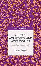 Austen, Actresses and Accessories