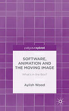 Software, Animation and the Moving Image