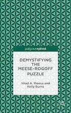 Demystifying the Meese-Rogoff Puzzle
