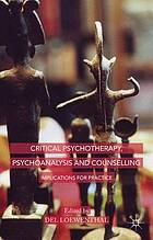 Critical Psychotherapy, Psychoanalysis and Counselling