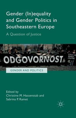 Gender (In)Equality and Gender Politics in Southeastern Europe
