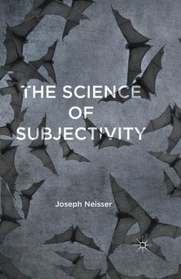 The Science of Subjectivity