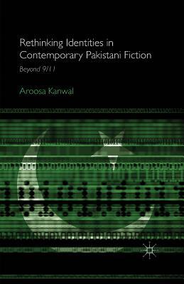 Rethinking Identities in Contemporary Pakistani Fiction