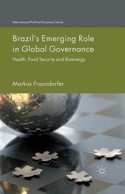 Brazil's Emerging Role in Global Governance